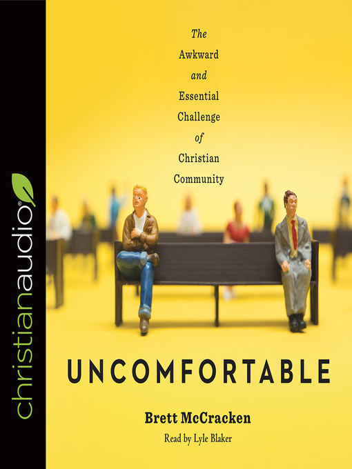 Title details for Uncomfortable by Brett McCracken - Available